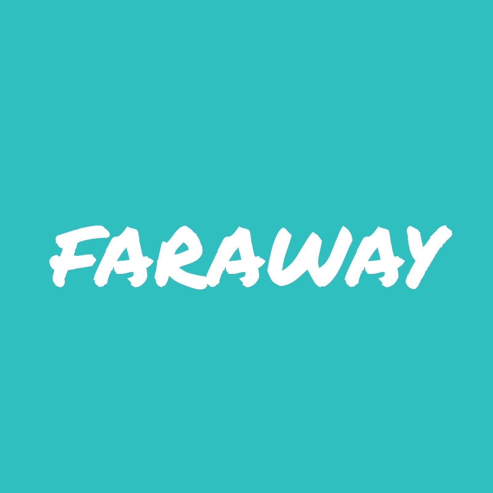 Faraway